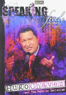 Speaking Freely Volume 5: Hugo Chavez Trailer