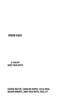 Speed Face Trailer