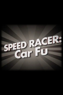 Speed Racer: Car Fu Trailer