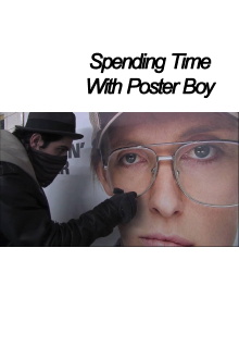 Spending Time With Poster Boy Trailer