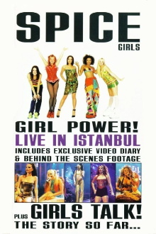Spice Girls: Girl Power! Live in Istanbul Trailer