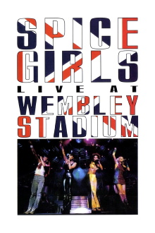 Spice Girls: Live at Wembley Stadium Trailer