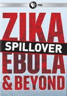 Spillover: Zika, Ebola, and Beyond Trailer