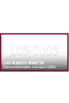 Spinetta. Discos esenciales: Los ojos Trailer