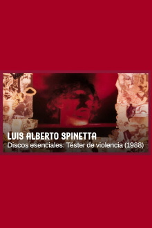 Spinetta. Discos esenciales: Tester de violencia Trailer