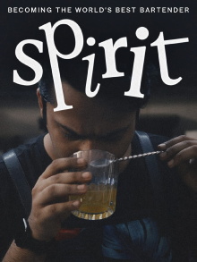 Spirit - Becoming the World's Best Bartender Trailer