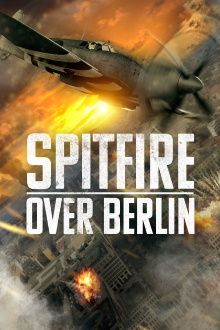 Spitfire Over Berlin Trailer