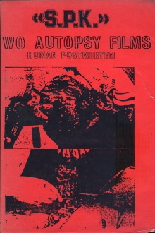 S.P.K.: Two Autopsy Films: Human Postmortem Trailer