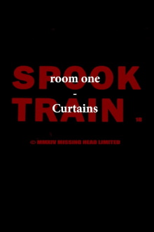 Spook Train: Room One – Curtains Trailer