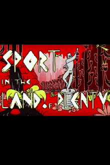 Sport in the Land of Plenty Trailer