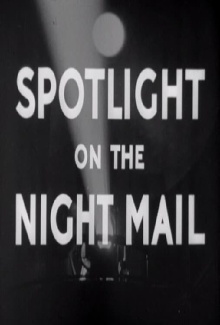 Spotlight on the Night Mail Trailer