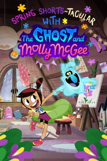 Spring Shorts-Tacular with the Ghost and Molly McGee Trailer
