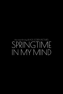 Springtime In My Mind Trailer