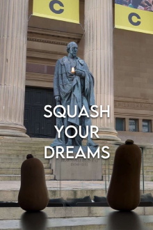 Squash Your Dreams Trailer