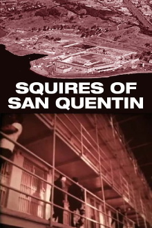 Squires of San Quentin Trailer