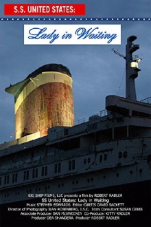 SS United States: Lady in Waiting Trailer