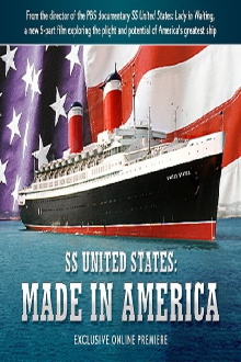 SS United States: Made in America Trailer