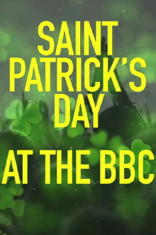 St Patrick's Day at the BBC Trailer