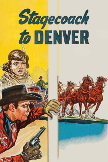 Stagecoach to Denver Trailer