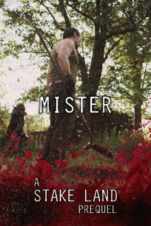 Stake Land: Mister Trailer