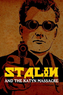 Stalin and the Katyn Massacre Trailer