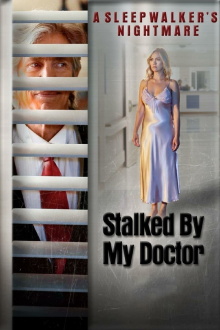Stalked by My Doctor: A Sleepwalker's Nightmare Trailer