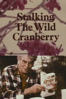 Stalking the Wild Cranberry Trailer