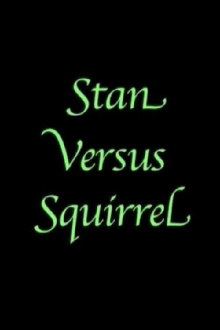 Stan Versus Squirrel Trailer