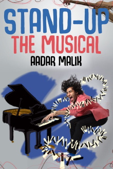 Stand Up the Musical by Aadar Malik Trailer