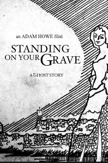 Standing on Your Grave Trailer