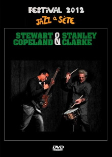Stanley Clarke & Stewart Copeland: Jazz à Sète Festival 2012 Trailer