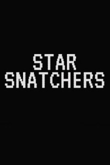 Star Snatchers Trailer