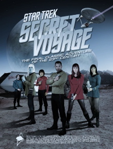 Star Trek: Secret Voyage - Whose Birth These Triumphs Are Trailer
