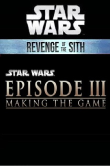 Star Wars: Episode III - Making the Game Trailer