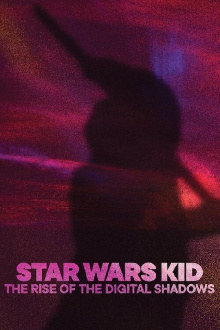 Star Wars Kid: The Rise of the Digital Shadows Trailer