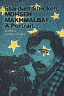 Stardust Stricken: Mohsen Makhmalbaf, A Portrait Trailer