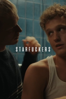 Starfuckers Trailer