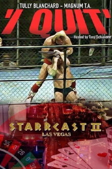 STARRCAST II: "I Quit" With Magnum TA & Tully Blanchard Trailer