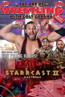 STARRCAST II: The Art of Wrestling Trailer