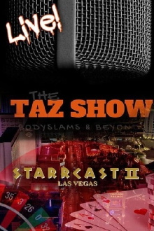 STARRCAST II: The Taz Show Live! Trailer