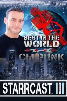 STARRCAST III: Best In The World - CM Punk Trailer