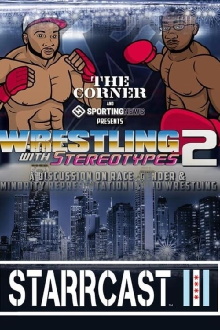 STARRCAST III: Wrestling With Stereotypes 2 Trailer