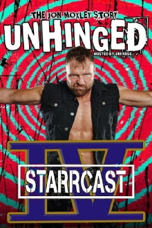 STARRCAST IV: Unhinged - The Jon Moxley Story Trailer
