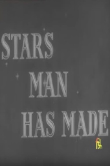 Stars Man Has Made Trailer