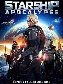 Starship Apocalypse Trailer