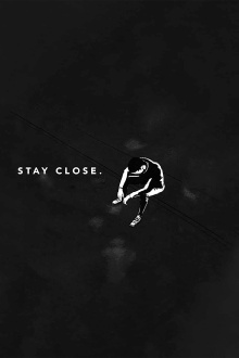 Stay Close Trailer