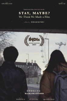 Stay Maybe? We Think We Made a Film Trailer