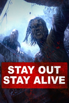 Stay Out Stay Alive Trailer