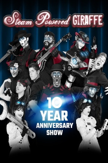 Steam Powered Giraffe: 10 Year Anniversary Show Trailer