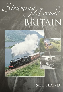 Steaming Around Britain: Scotland Trailer